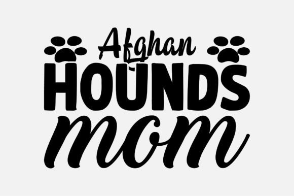 Afghan Hounds Mom SVG: Crafts & Graphics