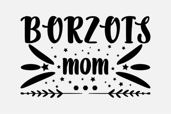 Borzois Mom SVG: Crafts & Graphics Review