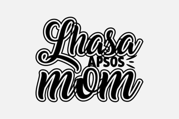 Lhasa Apsos Mom Dog Lover SVG Design for Crafts and Graphics