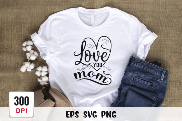 Love You Mom SVG: Crafts & Graphics Review