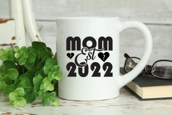 Makeup Svg Design, Mom Est 2022: Graphics for Crafts
