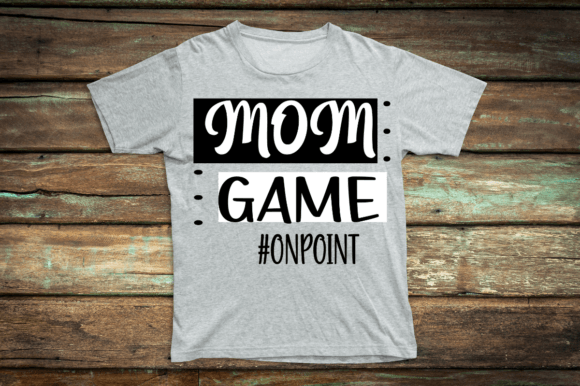 Mom Game Onpoint SVG: Crafts & Graphics Review