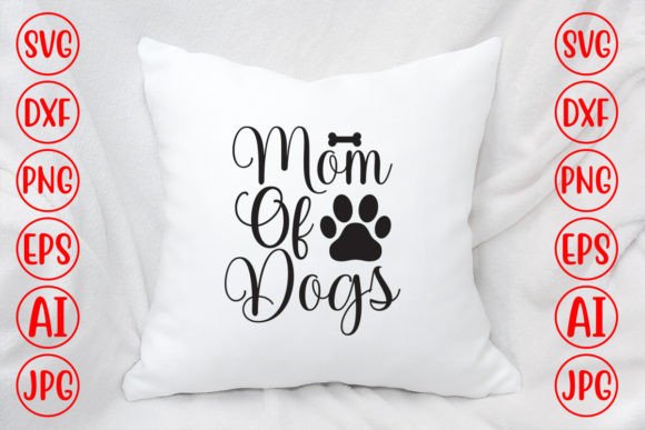 Mom of Dogs SVG: Elevating Crafts and Graphics