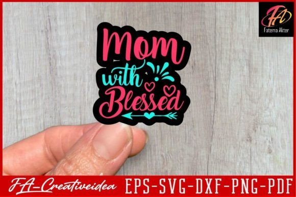 Mom with Blessed Svg Design: Graphics for Crafts