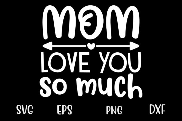 Mother’s Day SVG: Graphics for Crafts