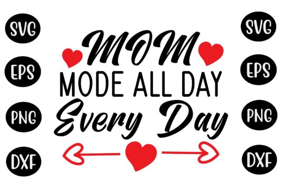 Mother’s Day SVG: Mom Mode Graphics for Crafts