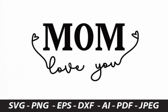 Reviewing the MOM LOVE YOU Design for Embroidery