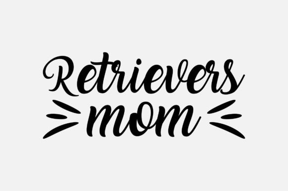 Reviewing the Retrievers Mom SVG for Embroidery
