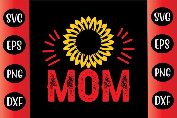 Sunflower SVG Design Mom: Graphics for Crafts