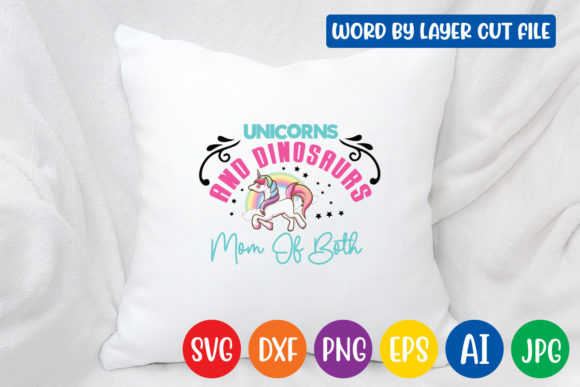 Unicorns and Dinosaurs Mom SVG for Crafts