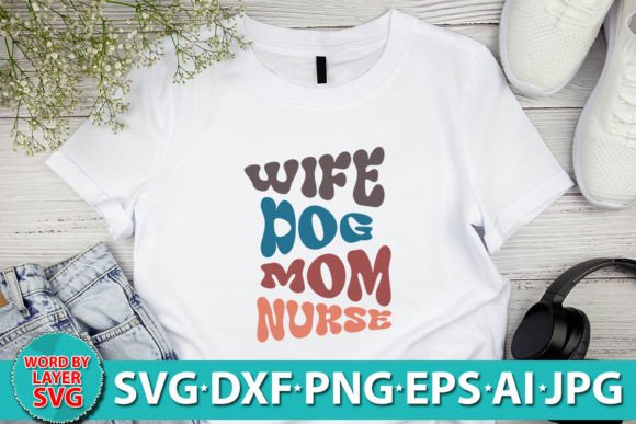 Wife Dog Mom Nurse RETRO SVG: Graphics for Crafts